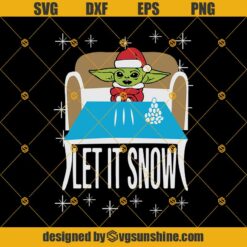 Let It Snow Baby Yoda Christmas SVG PNG DXF EPS Cut Files Clipart Cricut