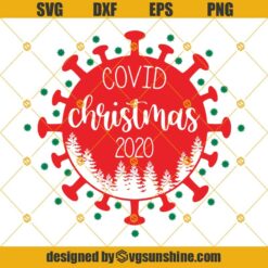 Covid Christmas 2020 SVG, Funny Christmas SVG, Covid SVG, Virus Christmas SVG, Quarantine Christmas SVG, Virus SVG