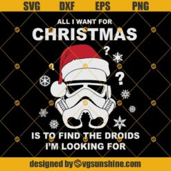 Stormtrooper All I Want For Christmas Is To Find The Droids I’m Looking For Svg, Christmas Svg, Santa Stormtrooper Svg, Star Wars Svg