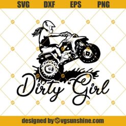 Dirty Girl SVG, Biker Girl SVG, Biker Chick SVG, Women on Motorcycles SVG, Women Riding Motorcycles SVG PNG DXF EPS
