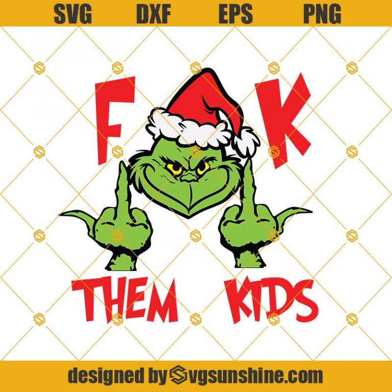 F Them Kids Grinch Svg Png Dxf Eps, Christmas 2020 Svg, Covid 