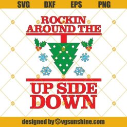 Stranger Things Ugly Christmas Sweater SVG, Rockin Around The Upside Down SVG, Christmas Tree SVG, Stranger Things Merry Christmas SVG