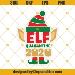 Elf Quarantine 2020 Toilet Paper SVG, Elf Movie SVG, ELf SVG, Elf Quarantine SVG