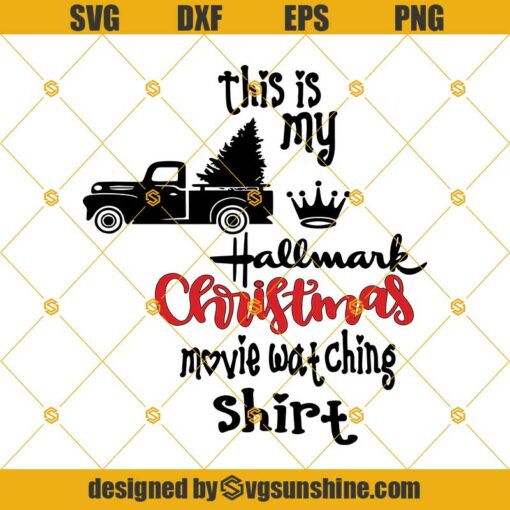 This Is My Hallmark Christmas Movie Watching Shirt SVG, Merry Christmas SVG, Hallmark Christmas Movie SVG, Christmas SVG