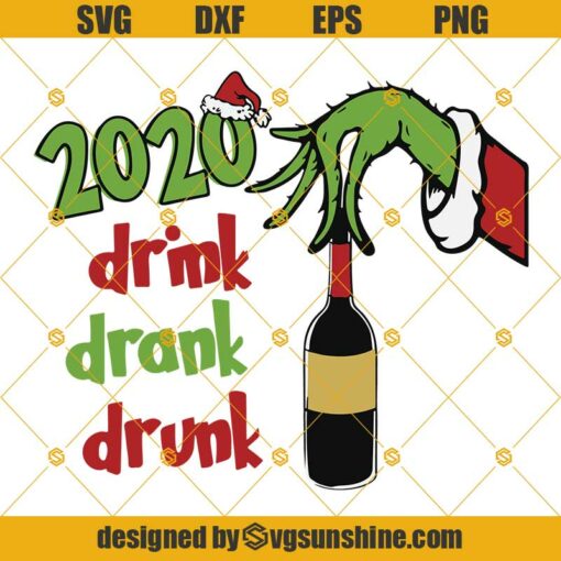 2020 Drink Drank Drunk Funny Grinch Xmas Png, Christmas 2020 Svg, Quarantined Christmas Svg, Xmas 2020, Chritsmas SVG, The Grinch Christmas SVG, Grinch SVG
