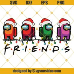 Among Us Friends Xmas Svg, Merry Sus-Mas, Among Us Impostor SVG, Among Us Christmas SVG PNG DXF EPS