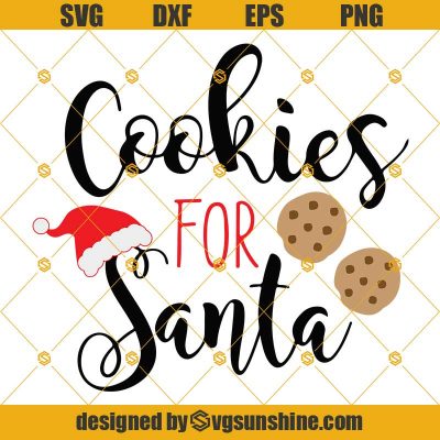 Cookies For Santa Svg, Cookies Christmas Svg, Santa Svg, Cookies And 