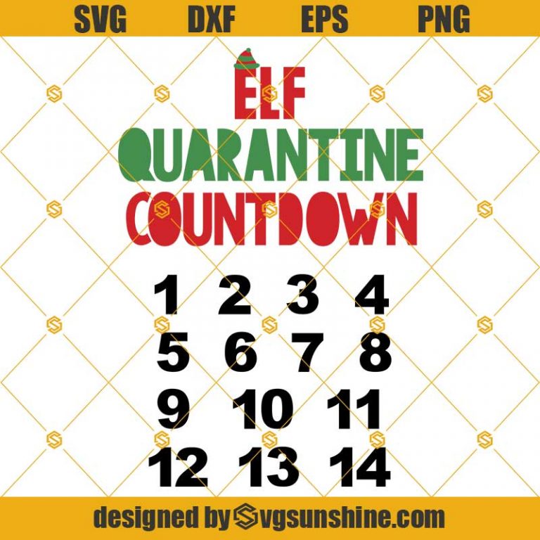 Elf Quarantine Countdown Svg Elf Svg Elf Movies Svg Elf Quarantine