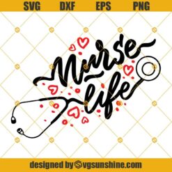 Nurse SVG, Nurse life SVG, Nurse PNG, Nurse Cut Files Clipart Cricut Instant Download