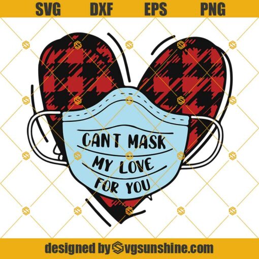 Can’t Mask My Love For You SVG, Valentines Day Hearts Red Plaid SVG, Valentines Day Quarantine SVG, Face Mask Valentine SVG