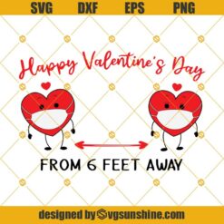 Happy Valentine's Day SVG, Valentine 2021 Couple Heart Wearing Face Mask 6 Feet Away Pandemic SVG, Valentines Day Quarantine SVG, Social Distancing SVG, Valentine SVG