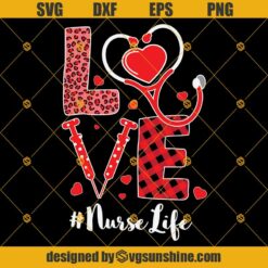 Valentine Love Nurse Life Leopard Plaid SVG, Nurse SVG, Syringe SVG, Stethoscope SVG, Gift For Nurse Lover SVG, Nursing Valentine SVG, Nurse life SVG