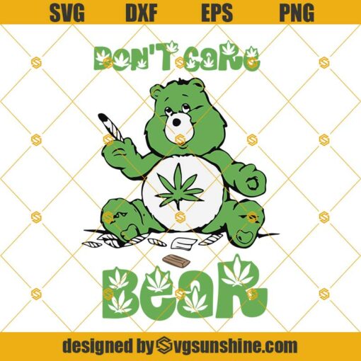 Don’t Care Bear Smoking Cannabis SVG, Marijuana Leaf SVG, Funny Cannabis SVG, Bear Smoking SVG, Weed Pot Leaf SVG, Bear SVG