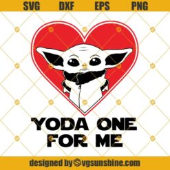 Yoda One For Me SVG, Baby Yoda Valentines Day SVG, Baby Yoda SVG, Valentine SVG