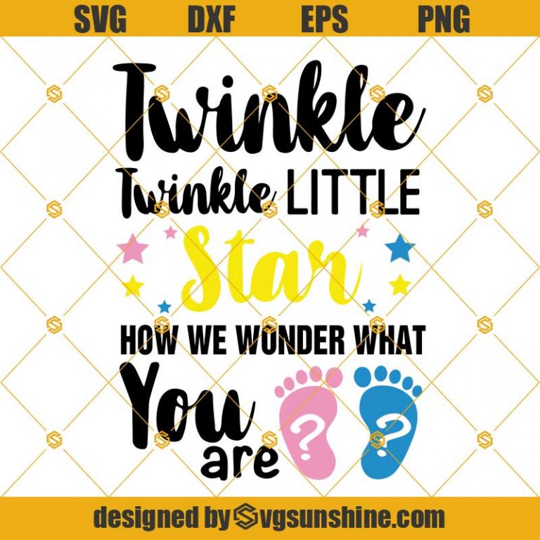 Twinkle Twinkle Little Star How We Wonder What You Are SVG DXF EPS PNG ...