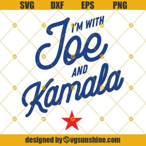 I’m With Joe And Kamala SVG, Biden Harris SVG, Vote SVG, Kamala Harris SVG, Joe Biden SVG