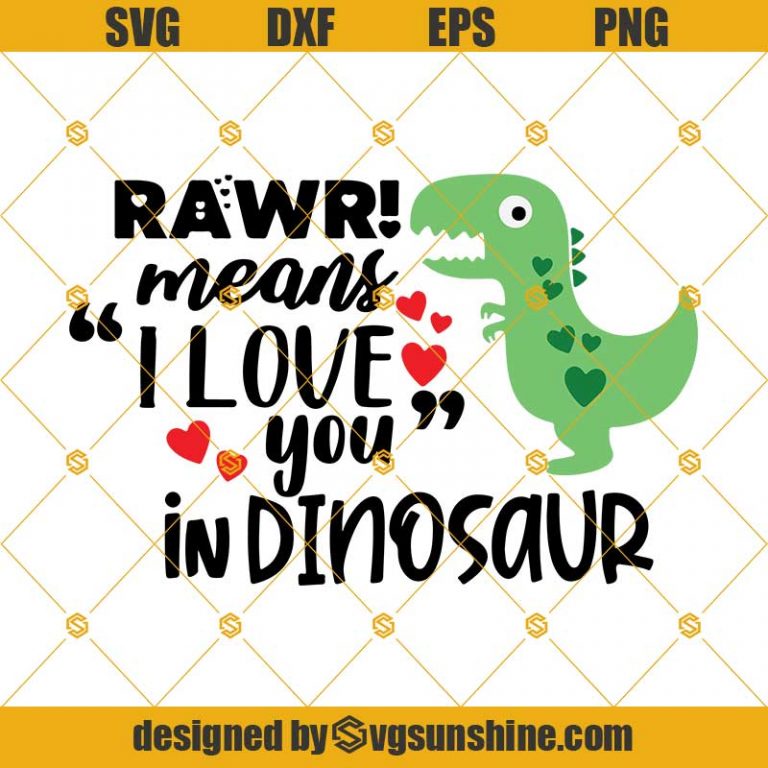 Rawr Means I love You In Dinosaur Svg, Valentine Svg, Valentines Day