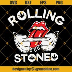 Rolling Stoned Svg, Joint Smoking Svg, Weed Smoking Weed SVG, Cannabis SVG, 420 SVG, Marijuana SVG DXF EPS PNG