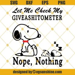 Snoopy Let Me Check My Giveashitometer Nope Nothing Svg, Giveashitometer Svg, Snoopy Svg, Peanut Svg