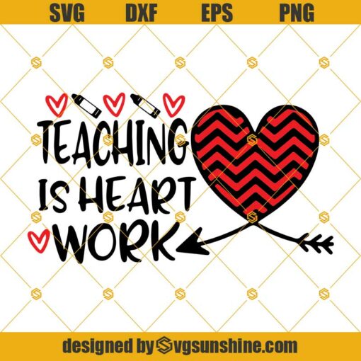 Teaching Is Heart Work Svg, Valentine’s Day Buffalo Plaid Heart Svg, Teaching Svg, Valentine’s Day Svg, Love Svg, Heart Svg, Heart Valentine Svg