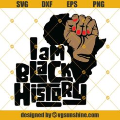 I Am Black History Svg Png Dxf Eps, Black History Month Svg, Africa Map Svg