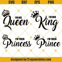 King Queen Family SVG Bundle, I'm His Queen SVG, I'm Her King SVG, I'm Their Princess SVG, I'm Their Prince SVG, Crown SVG, King SVG, Queen SVG