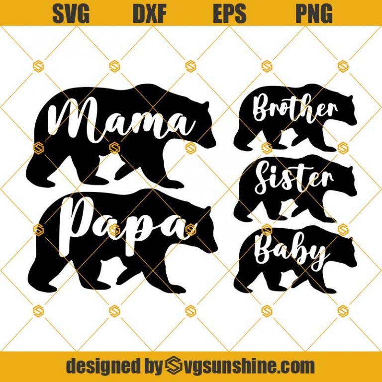 Bear Family SVG Bundle, Mama Bear SVG, Papa Bear SVG, Brother Bear SVG ...