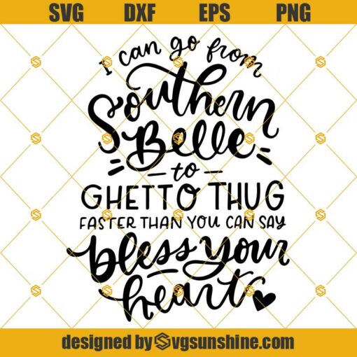 Sassy SVG, Funny Southern SVG, Southern Belle to Thug Sarcastic Sassy SVG, Southern Saying SVG