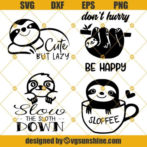 Sloth SVG Bundle, Slow The Sloth Down SVG, Sloffee SVG, Sloth Coffee SVG, Don’t Hurry Sloth Be Happy SVG, Cute but Lazy SVG PNG DXF EPS