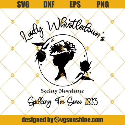 Lady Whistledown’s Society Newsletter SVG, Bridgerton SVG, Lady Whistledown SVG PNG DXF EPS Cut Files Clipart Cricut Silhouette