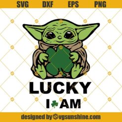 Baby Yoda Irish Lucky I Am SVG, Happy St. Patrick's Day SVG, Baby Yoda SVG, Baby Yoda Irish Day SVG, Baby Yoda Holding Lucky Clover SVG