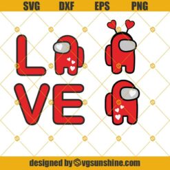 Among Us Valentine SVG Bundle, Love Among Us SVG, Among Us Heart SVG, Among Us SVG, Valentines Day SVG DXF EPS PNG Digital download