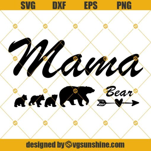 Mama Bear SVG DXF EPS PNG Cut Files Clipart Cricut Instant Download, Bear SVG, Mother SVG, Mothers Day SVG