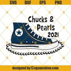 Chucks and Pearls 2021 SVG, Chucks SVG, Pearls SVG, Chucks and Pearls SVG DXF EPS PNG Cut Files Clipart Cricut Silhouette