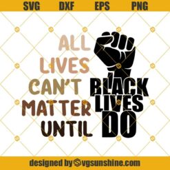 Black Lives Matter SVG DXF EPS PNG Cut Files Clipart Cricut Silhouette