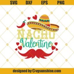 Valentine's Day SVG, Nacho Valentine SVG, Hugs And Kisses SVG, Cupid SVG, Love SVG Files For Cricut, Cut File