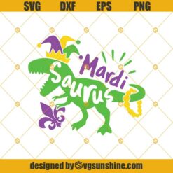 Mardi Gras Dinosaur SVG, Mardi Saurus SVG, Mardi Gras SVG DXF EPS PNG, Kids Mardi Gras SVG Cut Files