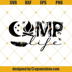 Camping SVG, Camp Life SVG, Camper SVG, Camping Cut File, Silhouette Cricut Digital File, Instant Download