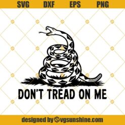 Don’t Tread On Me SVG DXF EPS PNG Cut Files Clipart Cricut Silhouette