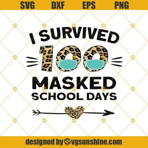I Survived 100 Masked School Days SVG, 100 Days School SVG, Quarantine 100 Days School SVG, Masked SVG