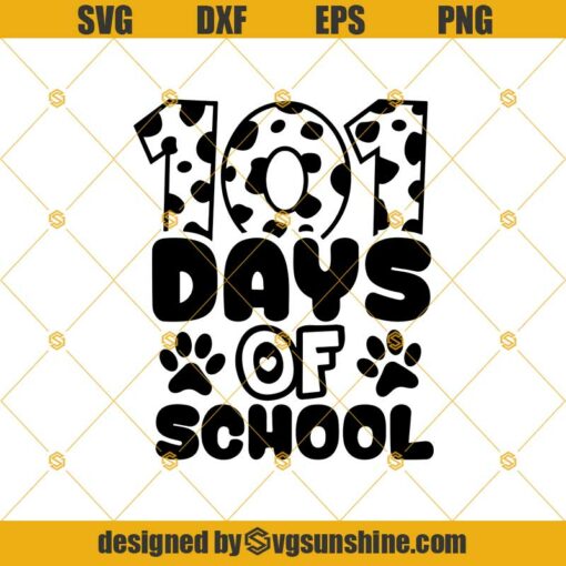 101 Days Of School SVG, 100th Day Of School SVG, Teacher Days SVG, School SVG, Instant Download, SVG DXF PNG EPS