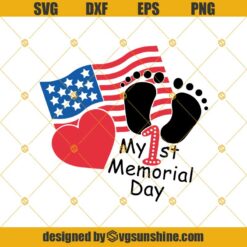 My First Memorial Day SVG, Memorial Day SVG, America SVG PNG DXF EPS Cutting files Cricut