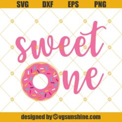 Sweet One SVG, 1st Birthday SVG, First Birthday SVG, 1st Birthday Party One Sweet Girl SVG, Cute Donut SVG
