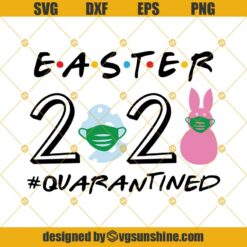 Easter 2021 Quarantined SVG, Quarantine Easter SVG, Easter 2021 SVG, Peeps Mask SVG, Easter SVG, Quarantine SVG, Easter Peeps 2021 SVG