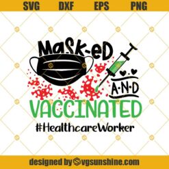 Masked And Vaccinated Health Care Worker SVG PNG DXF EPS Cut Files Clip Art Download