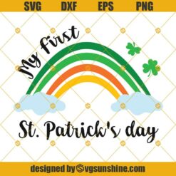 My First St Patricks Day SVG, Rainbow SVG, Clover Lucky SVG