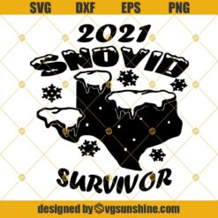 2021 Snovid Survivor SVG, Texas Strong SVG PNG DXF EPS