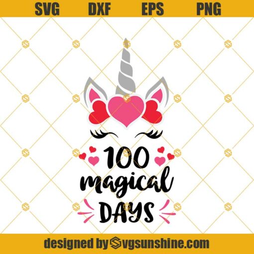 100 Magical Days SVG, 100th Day Of School SVG Cut File, Unicorn School SVG, Girl Unicorn SVG, Unicorn SVG For Silhouette Cricut