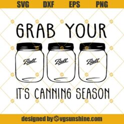 Grab Your Balls Its Canning Season SVG, Balls SVG, Canning Season SVG, Mason Jar SVG