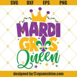 Mardi Gras Queen SVG, Mardi Gras SVG, Fat Tuesday Carnival SVG, Mardi Gras Shirt SVG, Silhouette Cricut, Mardi Gras Cut File